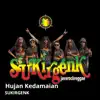 Sukirgenk - Hujan Kedamaian - Single